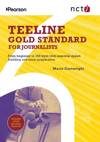 NCTJ Teeline Gold Standard for Journalists